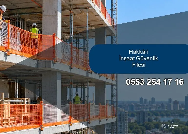 Hakkari İnşaat Güvenlik Filesi